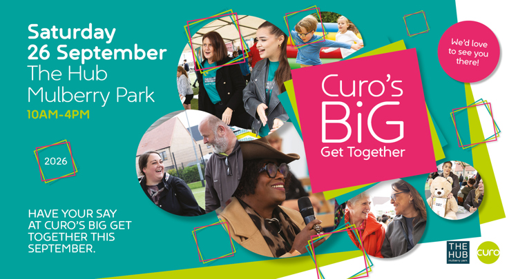 Advertisement for Curo's Big Get Together community event at The Hub, Mulberry Park, taking place on Saturday 26 September from 10am to 4pm. The graphic includes photos of local residents and community activities, encouraging people to have their say and get involved.
